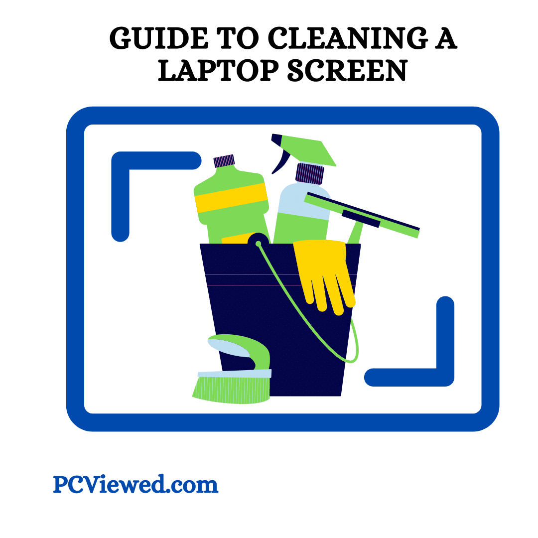 Guide to Cleaning a Laptop Screen by PCViewed
